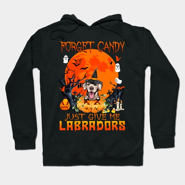 Forget Candy Just Give Me Labradors Pumpkin Halloween Hoodie by saugiohoc994